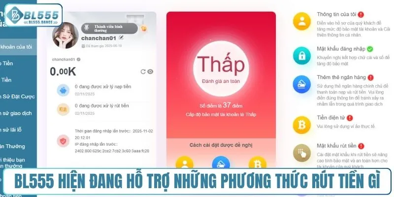 BL555 hiện đang hỗ trợ những phương thức rút tiền gì