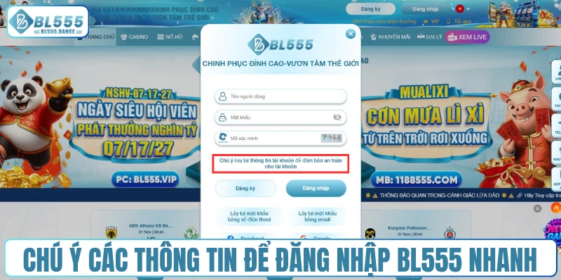 Các thông tin cần chú ý để đăng nhập BL555 nhanh chóng