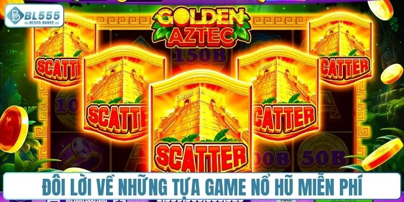 Đôi lời về những tựa game nổ hũ miễn phí