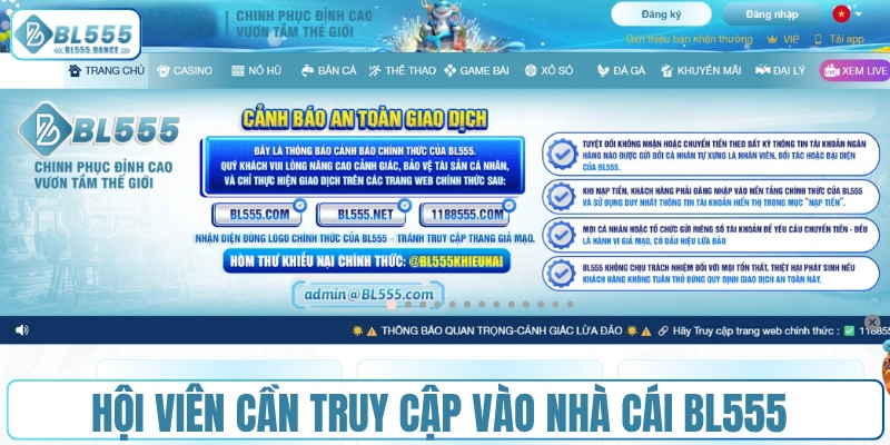 Hội viên cần truy cập vào nhà cái BL555 