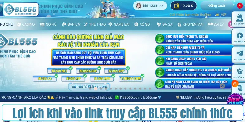 Lợi ích khi sử dụng link truy cập BL555 chính thức