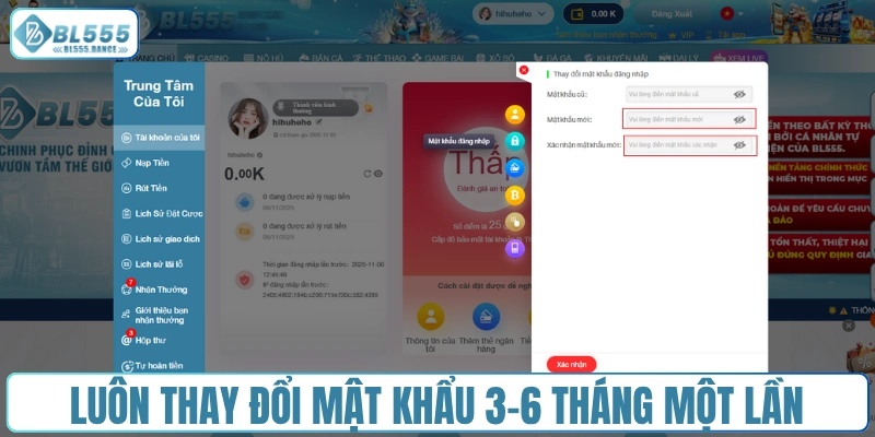 Luôn thay đổi mật khẩu 3-6 tháng một lần