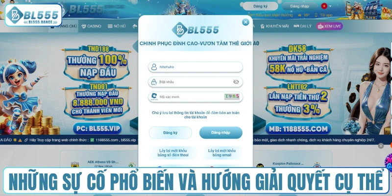 Những sự cố phổ biến khi đăng nhập và hướng giải quyết cụ thể