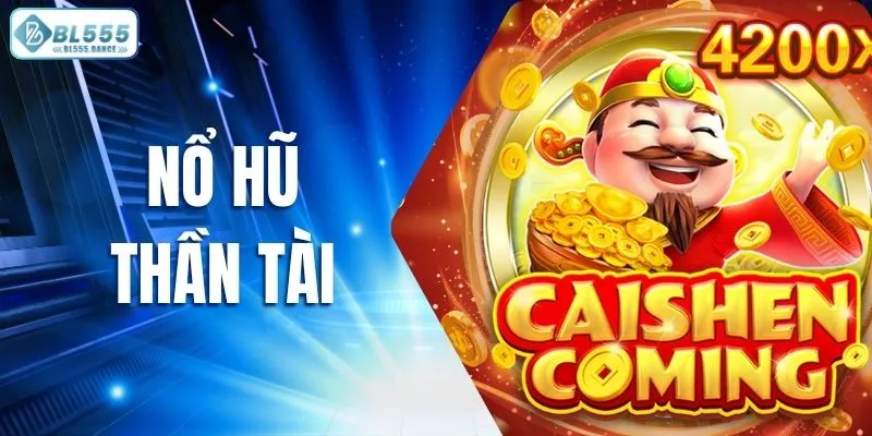 Nổ hũ thần tài